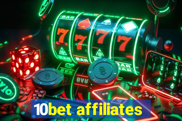 10bet affiliates